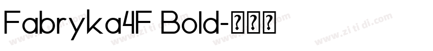 Fabryka4F Bold字体转换